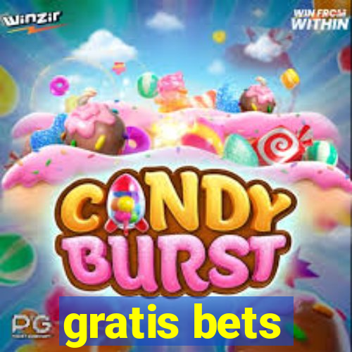 gratis bets